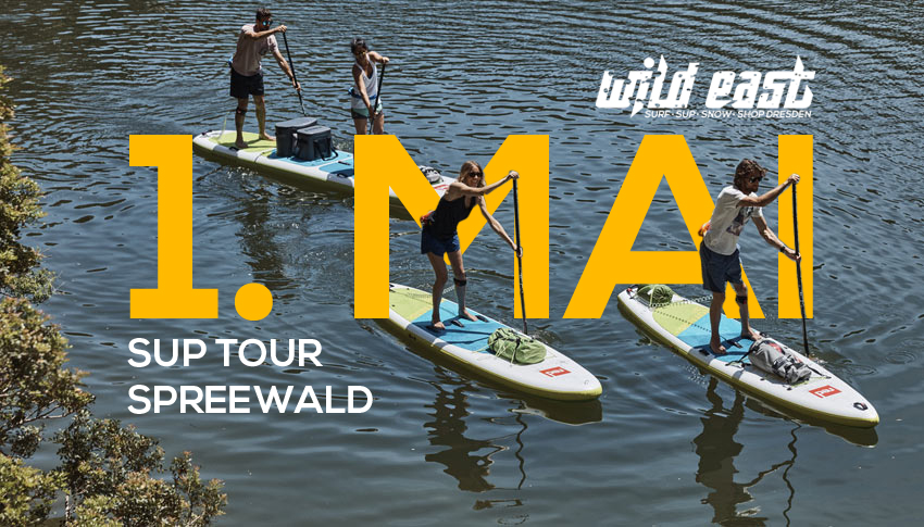SUP Tour 1. Mai - Wild East SUP Tour 1. Mai - Wild East